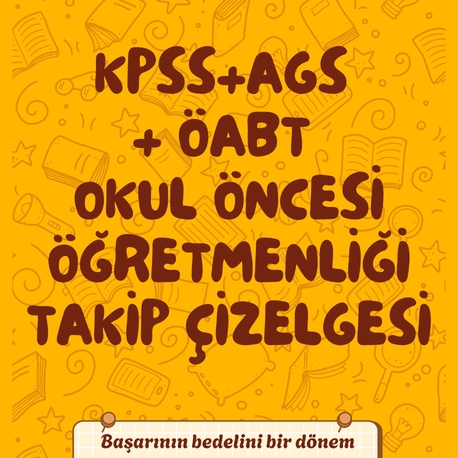 OKUL ÖNCESİ DİJİTAL KPSS + AGS+ ÖABT  TAKİP ÇİZELGESİ 
