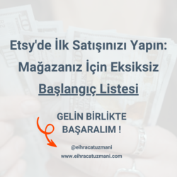 Etsy'de İlk Satışınızı Yapın: Mağazanız İçin Eksiksiz Başlangıç Listesi