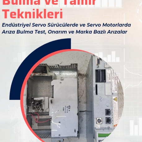 Servo Sürücü & Servo Motor Arıza Bulma ve Tamir Teknikleri Kitabı | ElektroBilge
