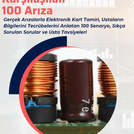 Elektronik Kartlarda En Çok Karşılaşılan 100 Arıza ve Çözümleri | ElektroBilge