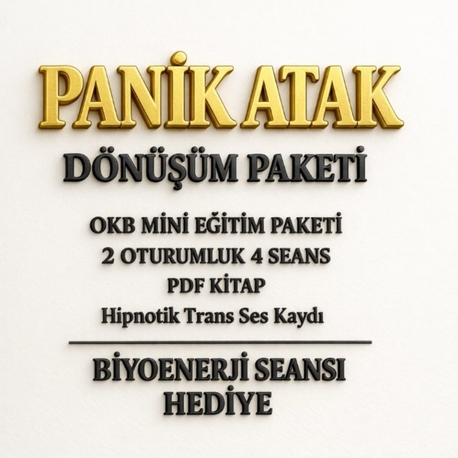 PANİK ATAK DÖNÜŞÜM PAKETİ