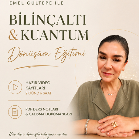 Bilinçaltı ve Kuantum Dönüşüm Eğitimi