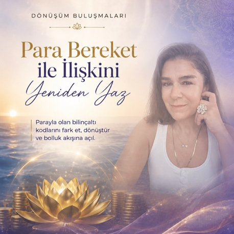 PARA & BEREKET İLE İLİŞKİNİ YENİDEN YAZ