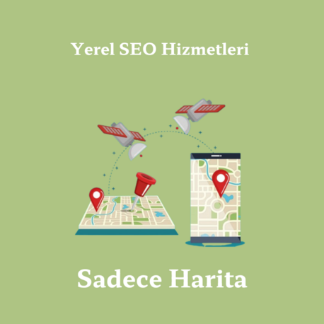 Yerel SEO - Sadece Harita