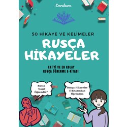 RUSÇA HİKAYELER (50 FARKLI RUSÇA HİKAYE VE ANLAMLARI)