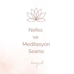 Nefes ve Meditasyon Seansı