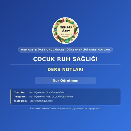 ÇOCUK RUH SAĞLIĞI DERS NOTU 