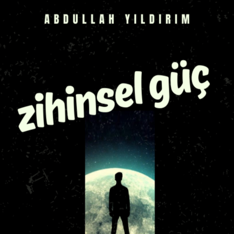 Zihinsel Güç: Zorluklar Karşısında Dirençli Kalma Sanatı