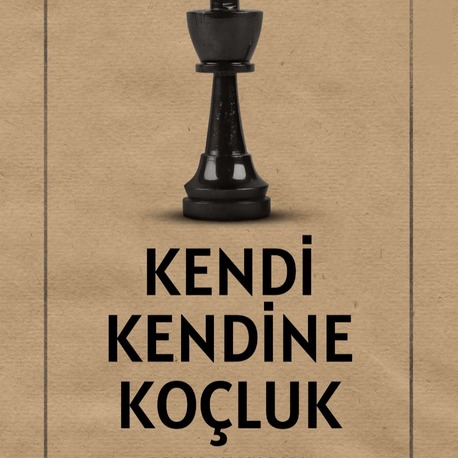 Kendi Kendine Koçluk - Hedef Belirleme ve Gerçekleştirme