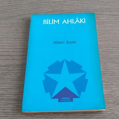 Albert Bayet - Bilim Ahlâkı (İmzalı)