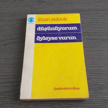 İlhan Selçuk - Düşünüyorum Öyleyse Vurun (İmzalı)