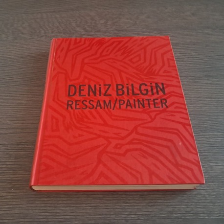Deniz Bilgin - Ressam - Retrospektif Sergi Kitabı (Ciltli)