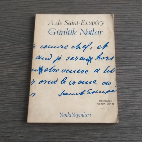 Antoine de Saint-Exupéry - Günlük Notlar
