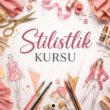 Moda Tasarımı Kursu / Stilistlik Kursu