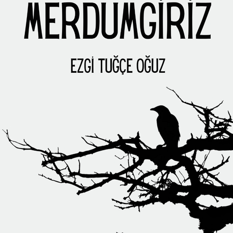 EZGİ TUĞÇE OĞUZ | MERDÜMGİRİZ | E-KİTAP 
