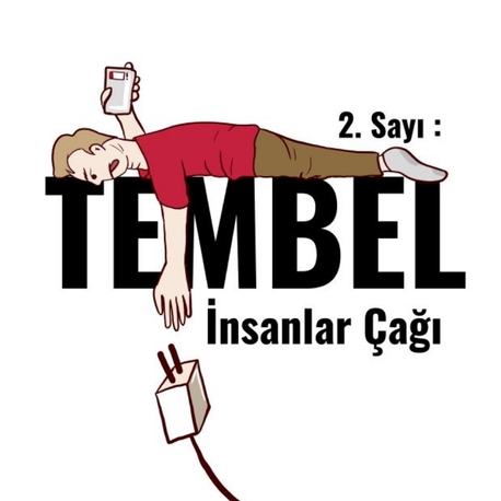 2. Sayımız Tembel insanlar çağı 