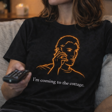 I'm Coming To The Cottage T-Shirt (Early Bird - Ön Sipariş)