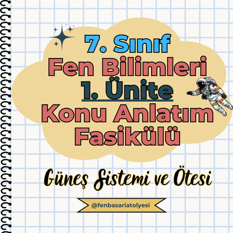 7. Sınıf Fen Bilimleri 1. Ünite Fasikülü – Güneş Sistemi ve Ötesi