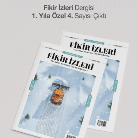 Fikir İzleri Dergisi Kış Sezonu 4. Sayısı Çıktı!