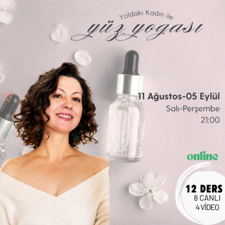 11 Ağustos - 05 Eylül Yüz Yogası Dersleri