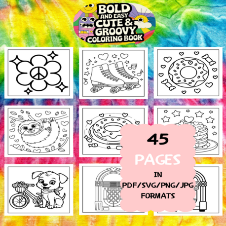 Cute and Groovy Coloring Book | Printable Art Book ( 45 Pages, PDF SVG JPG PNG FORMATS)