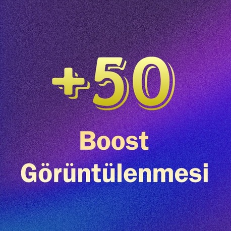 (+50) boost görüntülenmesi / KALICI
