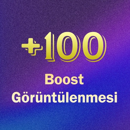 (+100) boost görüntülenmesi / KALICI