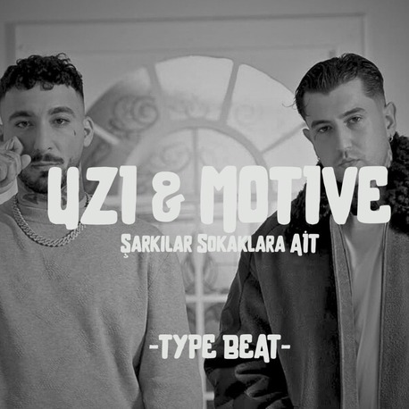 Uzi & Motive - ''Şarkılar Sokaklara Ait'' Type Beat