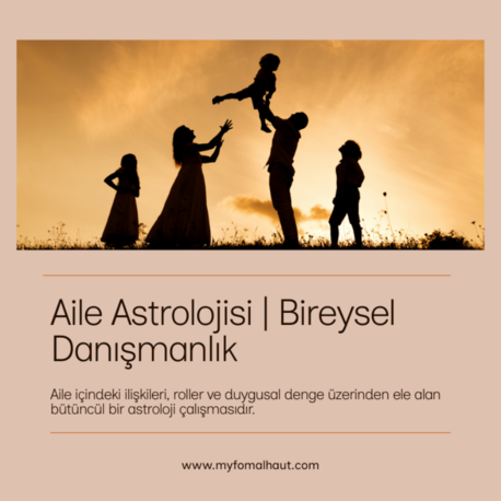 Aile Astrolojisi | Bireysel Danışmanlık