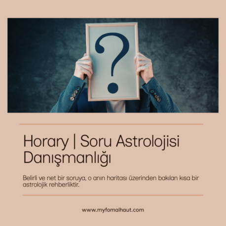 Horary | Soru Astrolojisi Danışmanlığı