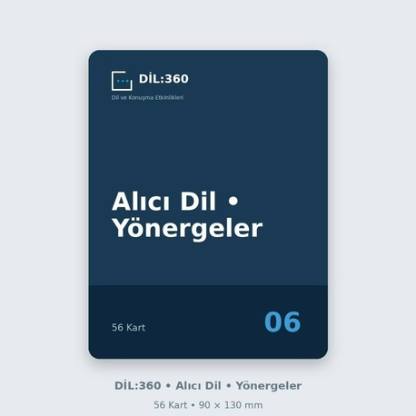 DİL:360 Alıcı Dil ve Yönergeler | 56 Eğitim Kartı