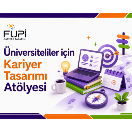 Üniversiteliler için Kariyer Tasarımı 9 Ağustos 2026