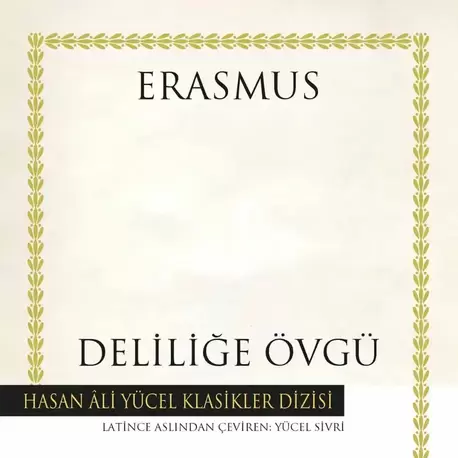 Deliliğe Övgü  Deliliğe Övgü