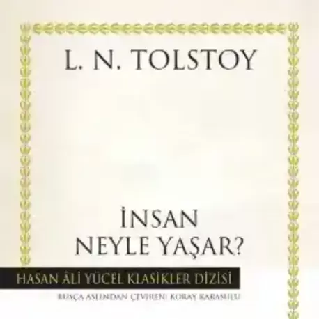 İnsan Neyle Yaşar?