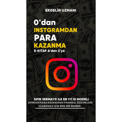 İNSTAGRAM’dan SIFIRDAN PARA KAZANMA (Sıfırdan Instagram İle Gelir Elde Etme Rehberi)