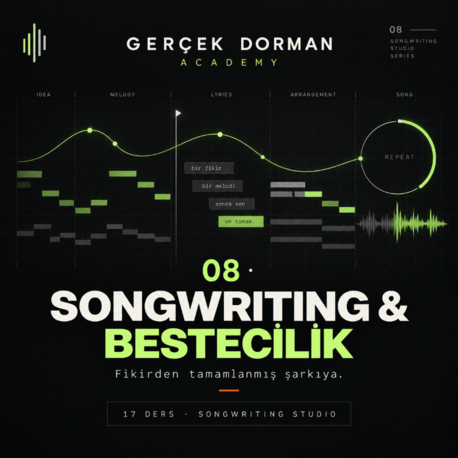 Gerçek Dorman Academy — Songwriting & Bestecilik