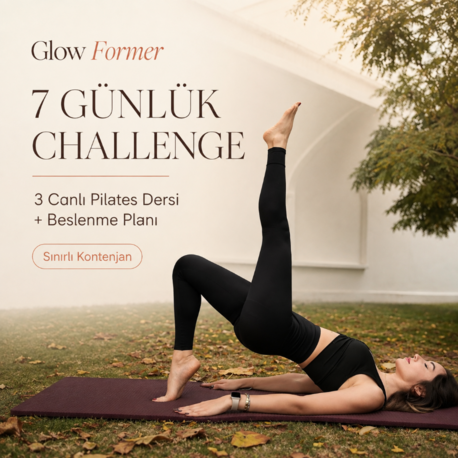 7 GÜNLÜK GLOW FORMER CHALLENGE