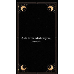 Aşık etme Meditasyonu
