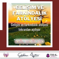 Gelişim ve Farkındalık Atölyesi 