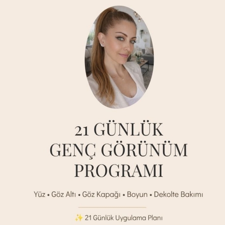 Gökçe Öney'in 21 Günlük Genç Görünüm Programı