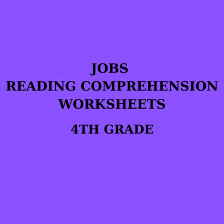 JOBS READING COMPREHENSION WORKSHEETS (4. SINIF)