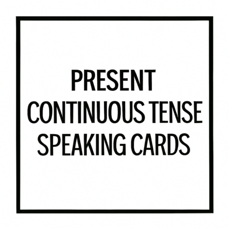PRESENT CONTINUOUS TENSE SPEAKING CARDS