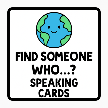 FIND SOMEONE WHO...? SPEAKING CARDS