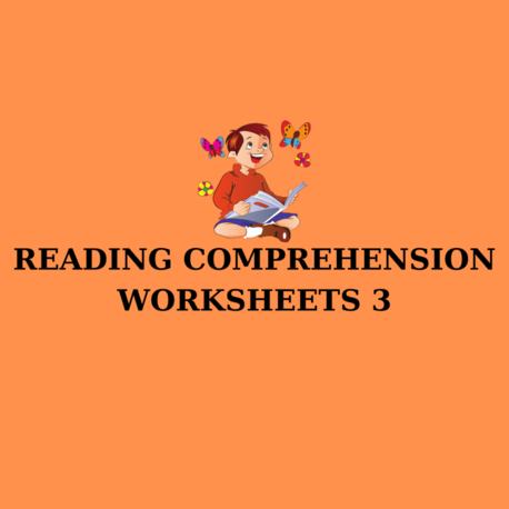 READING COMPREHENSION WORKSHEETS 3 