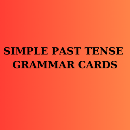 SIMPLE PAST TENSE GRAMMAR CARDS