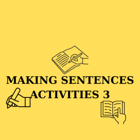 MAKING SENTENCES ACTIVITIES  3 (5. SINIF)