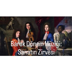 Barok Dönem Müziği: Sanatın Zirvesi