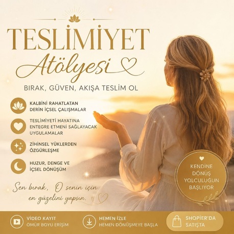 TESLİMİYET ATÖLYESİ KAYDI