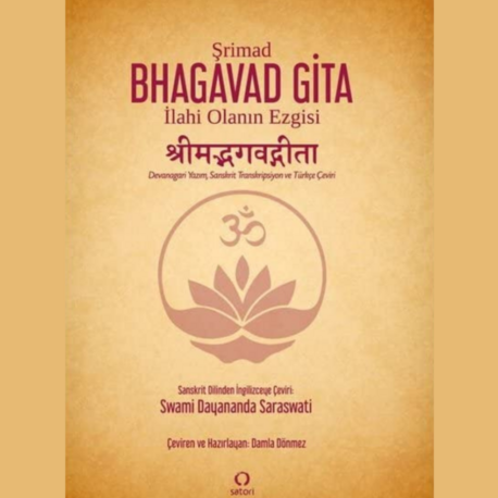 Şrimad Bhagavad Gita - İlahi Olanın Ezgisi