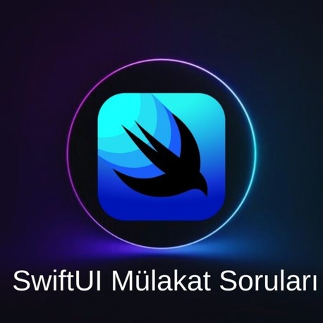 SWIFT UI MÜLAKAT SORULARI